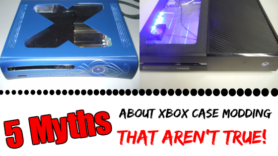 5 Myths about Xbox case modding that aren't true