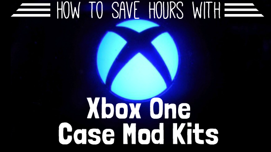How to save hours of time with Xbox One case mod kits